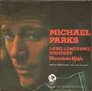 7inch Vinyl Single - Michael Parks - Long Lonesome Highway