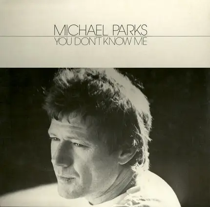 Michael Parks - You Don't Know Me
