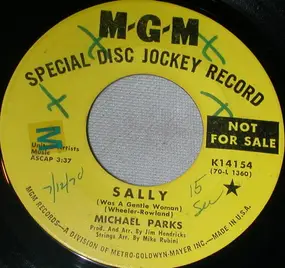Michael Parks - Sally (Was A Gentle Woman) / Save A Little, Spend A Little (Give A Little Away)
