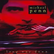 Michael Penn - Long Way Down (Look What The Cat Drug In)