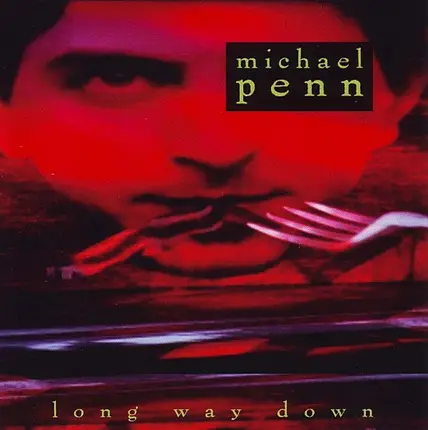Michael Penn - Long Way Down (Look What The Cat Drug In)