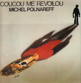 Michael Polnareff - Coucou Me Revoilou