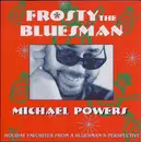 CD - Michael Powers - Frosty The Bluesman