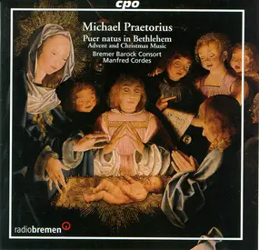 Michael Praetorius - Puer Natus In Bethlehem (Advent And Christmas Music)