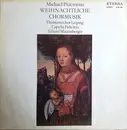 LP - Michael Praetorius , Thomanerchor , Capella Fidicinia , Erhard Mauersberger - Weihnachtliche Chormusik