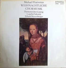 Michael Praetorius - Weihnachtliche Chormusik