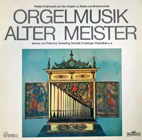 Michael Praetorius - Orgelmusik Alter Meister