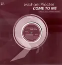 12inch Vinyl Single - Michael Procter - Come To Me