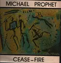 LP - Michael Prophet - Cease Fire