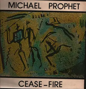 Michael Prophet - Cease-Fire