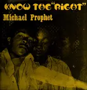 Michael Prophet - Know The "Right"