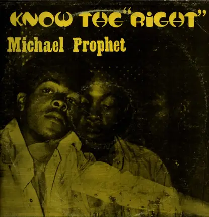 Michael Prophet - Know The "Right"