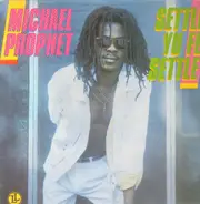 Michael Prophet - Settle Yu Fe Settle