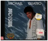 Michael Quatro - Vision