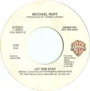 Michael Ruff - Let Her Stay