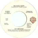 7inch Vinyl Single - Michael Ruff - Let Her Stay