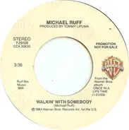 Michael Ruff - Walkin' With Somebody