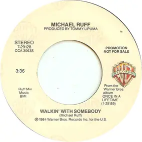 Michael Ruff - Walkin' With Somebody