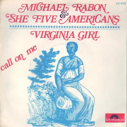 Michael Rabon & The Five AMericans - Virginia Girl / Call On Me