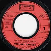 7inch Vinyl Single - Michaël Raitner - On Doit Savoir Partir