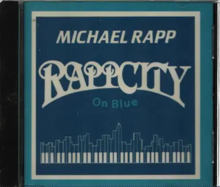 Michael Rapp - RappCity On Blue