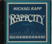 Michael Rapp - RappCity On Blue