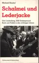 Print - Michael Rauhut - Schalmei und Lederjacke. Udo Lindenberg, BAP, Underground: Rock und Politik in den achziger Jahren