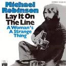 7inch Vinyl Single - Michael Robinson - Lay It On The Line