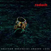 Rodach - Seltsam erscheint unsere Lage