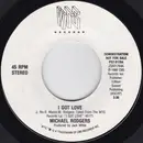 7inch Vinyl Single - Michael Rodgers - I Got Love - Promo