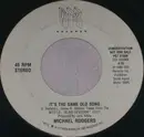 7inch Vinyl Single - Michael Rodgers - It's The Same Old Song