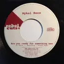 7inch Vinyl Single - Michael Rose - Are You Ready For Something New
