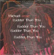 Michael Rose - Badder Than You