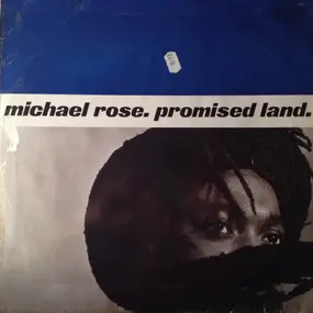 Michael Rose - Promised Land
