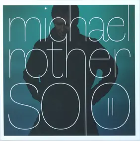 Michael Rother - Solo II