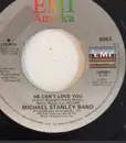 7inch Vinyl Single - Michael Stanley Band - He Can't Love You / Carolyn - Jacksonville