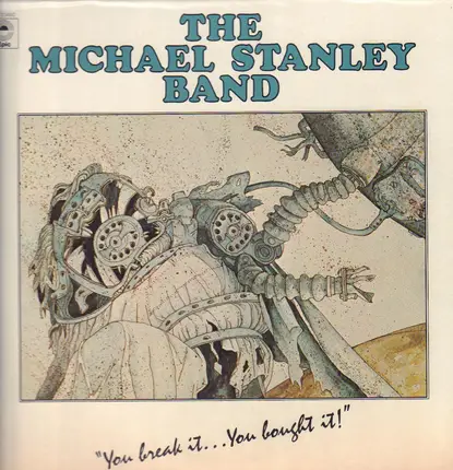 Michael Stanley Band - You Break It...You Bought It!
