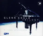 Michael Stegemann - The Glenn Gould Trilogy - Ein Leben