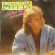 7inch Vinyl Single - Michael Stein - Du Bist Nicht Mehr Allein