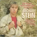 7inch Vinyl Single - Michael Stein - Die Sonne Scheint Für Mich Nicht Mehr