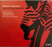Michael Sagmeister - True To the Moment