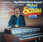 Michael Schau - Top Hits Im Party-Sound