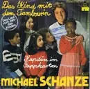 7inch Vinyl Single - Michael Schanze - Das Kind Mit Dem Tambourin
