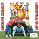 7inch Vinyl Single - Michael Schanze - Mehr Zeit Für Kinder