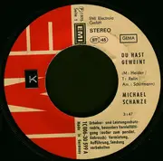 7inch Vinyl Single - Michael Schanze - Du Hast Geweint / Music Man