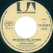 7inch Vinyl Single - Michael Schanze - Wo Du Bist, Will Ich Sein