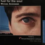Michael Schroeder - Fuel For The Soul