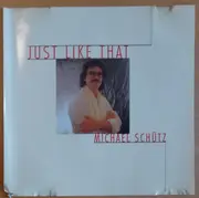 CD - Michael Schutz - Just Like That