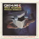 7inch Vinyl Single - Michael Sembello - Gremlins...Mega Madness