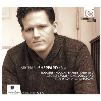 Michael Sheppard - Plays Rodgers/Hough, Barber/Sheppard, George Crumb, John Corigliano, Earl Wild, William Bolcom